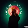 Al Zurii - Love Me - Single